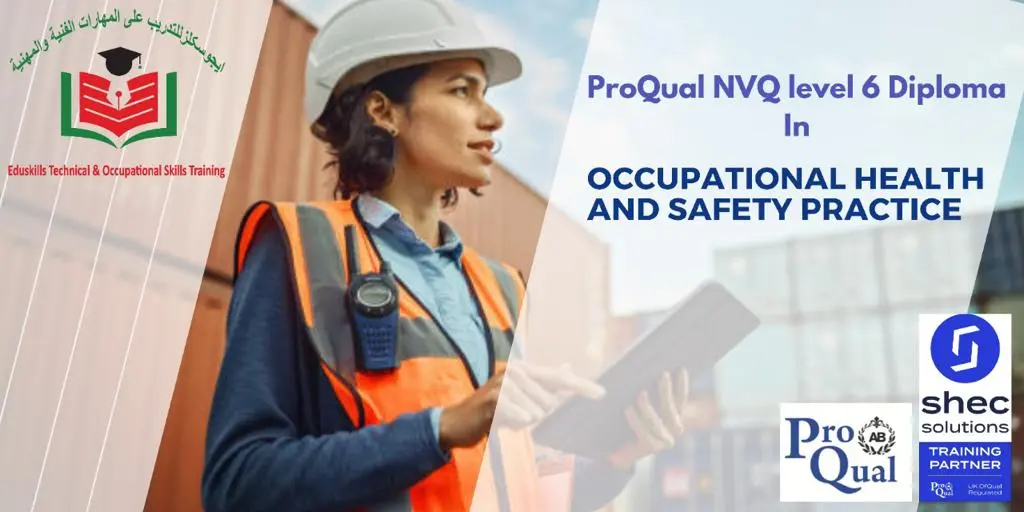 EduSkills Training - NVQ LEVEL 6 Diploma in Occupational Health and Safety Practice