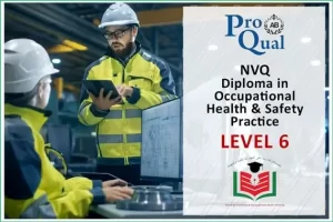 EduSkills Training - NVQ LEVEL 6 Diploma in Occupational Health and Safety Practice