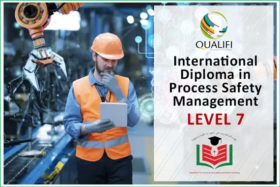 EduSkills Training - Qualifi Level 7 Idip in Process Safety Management - HSE Courses in UAE