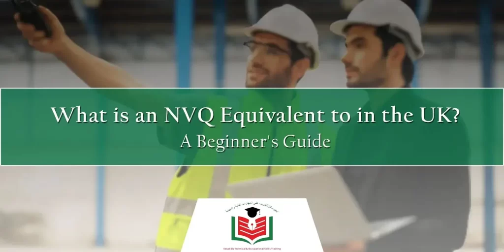 EduSkills Training - NVQ Diploma in UAE